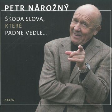 Škoda slova, které padne vedle... audiobook, Petr Nárožný