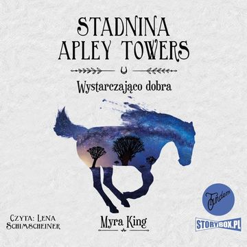 Stadnina Apley Towers. Tom 6. Wystarczająco dobra audiobook, Myra King