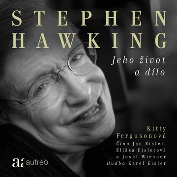 Stephen Hawking: Jeho život a dílo audiobook, Kitty Fergusonová