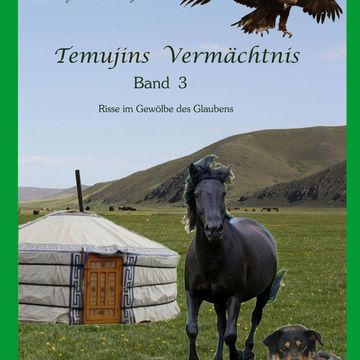 Temujins Vermächtnis, Band 3 audiobook, Manfred S. Schulze