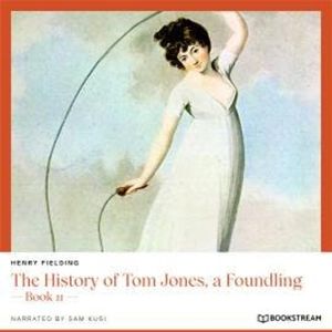 The History of Tom Jones, a Foundling - Book 11 (Unabridged), Henry Fielding