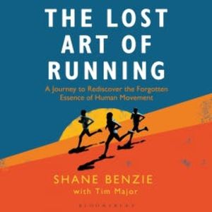 The Lost Art of Running, Shane Benzie