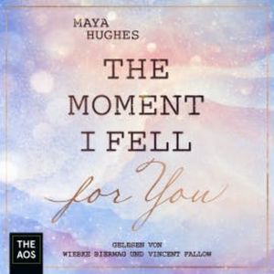 The Moment I Fell For You, Maya Hughes