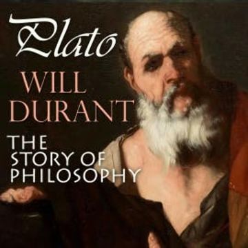 The Story of Philosophy. Plato audiobook, Will Durant