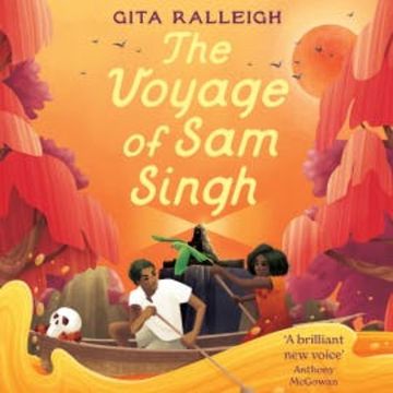 The Voyage of Sam Singh audiobook, Gita Ralleigh