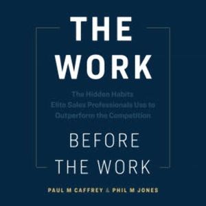 The Work Before the Work, Paul M Caffrey