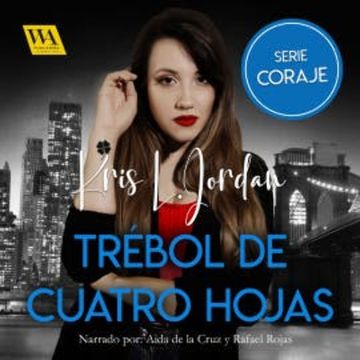 Trébol de cuatro hojas audiobook, Kris L. Jordan