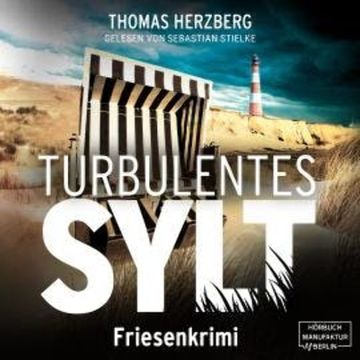 Turbulentes Sylt - Hannah Lambert ermittelt, Band 7 (ungekürzt) audiobook, Thomas Herzberg