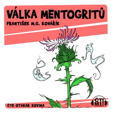 Válka Mentogritů audiobook, František M. G. Kovářík