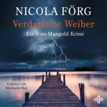 Verdammte Weiber (Alpen-Krimis 16) audiobook, Nicola Förg