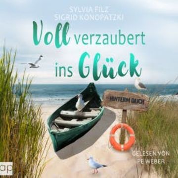 Voll verzaubert ins Glück audiobook, Sylvia Filz