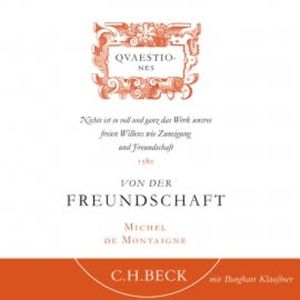 Von der Freundschaft, Michel de Montaigne