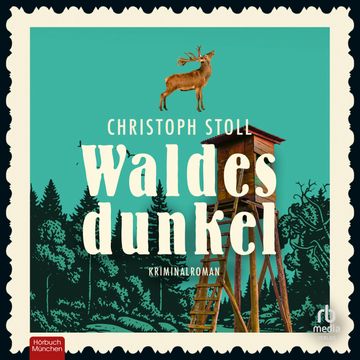 Waldesdunkel audiobook, Christoph Stoll.
