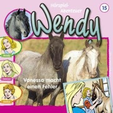 Wendy, Folge 15: Vanessa macht einen Fehler audiobook, H. G. Franciskowsky