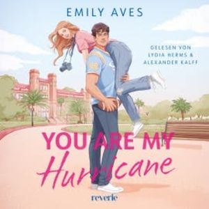 You Are My Hurricane, Emily Aves