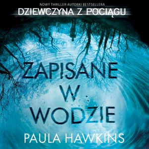 Zapisane w wodzie, Paula Hawkins