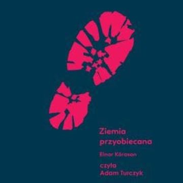 Ziemia przyobiecana audiobook, Einar Kárason
