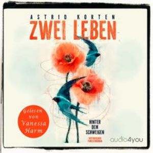 Zwei Leben, Astrid Korten