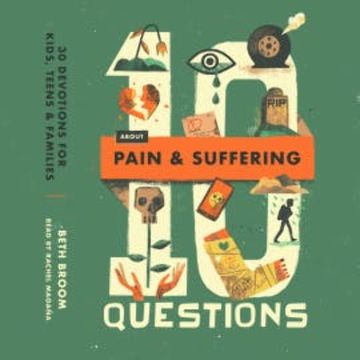 10 Questions About Pain and Suffering audiobook, Beth M. Broom