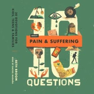 10 Questions About Pain and Suffering, Beth M. Broom
