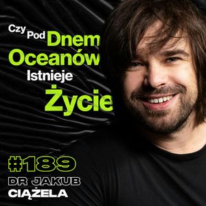 #189 Kiedy Księżyc Zostanie Podzielony Między Państwa? Czy Kończą Się Surowce? - dr Jakub Ciążela, Przemek Górczyk