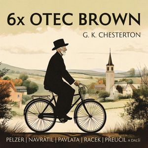 6x Otec Brown, Gilbert Keith Chesterton