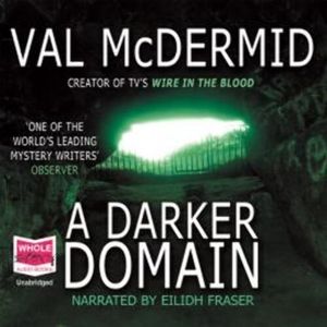 A Darker Domain, Val McDermid