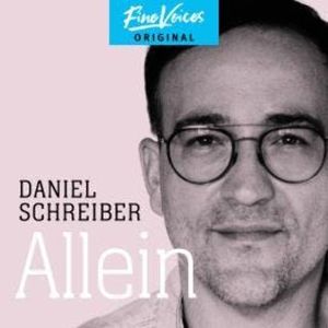 Allein (ungekürzt), Daniel Schreiber