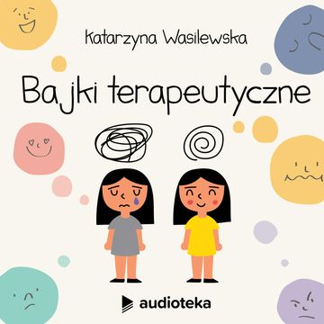 Bajki terapeutyczne audiobook, Katarzyna Wasilewska