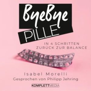 Bye bye Pille, Isabel Morelli