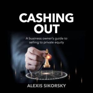 Cashing Out, Alexis Sikorsky