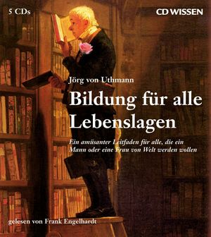 CD WISSEN Bildung für alle Lebenslagen, Jörg von Uthmann