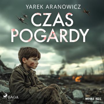 Czas pogardy audiobook, Yarek Aranowicz