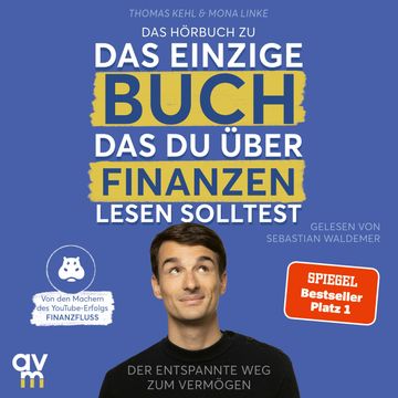 Das einzige Buch, das du über Finanzen lesen solltest audiobook, Thomas Kehl