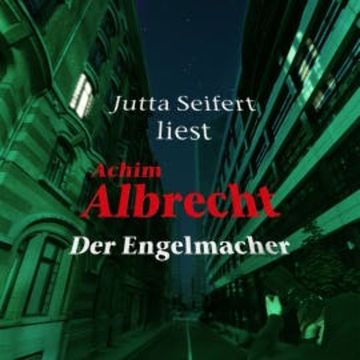 Der Engelmacher audiobook, Achim Albrecht