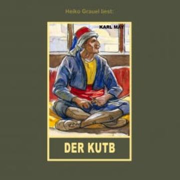 Der Kutb audiobook, Karl May