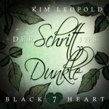 Der Schritt ins Dunkle - Black Heart, Band 7 (Ungekürzt) audiobook, Kim Leopold