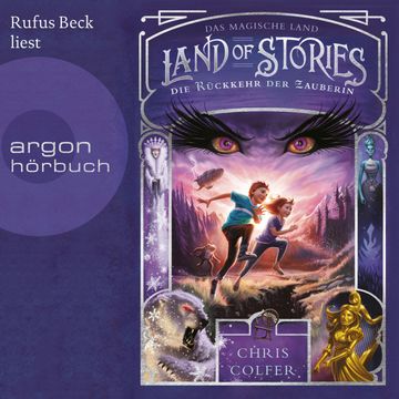 Die Rückkehr der Zauberin - Land of Stories - Das magische Land 2 (Ungekürzte Lesung) audiobook, Chris Colfer