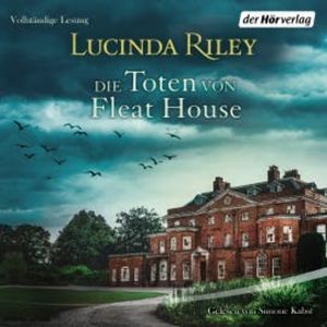 Die Toten von Fleat House, Lucinda Riley