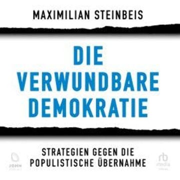 Die verwundbare Demokratie audiobook, Maximilian Steinbeis