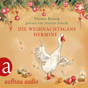 Die Weihnachtsgans Hermine - und Der Wurm am Turm audiobook, Thomas Brussig