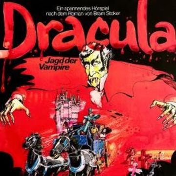 Dracula - Jagd der Vampire audiobook, Bram Stoker, Konrad Halver