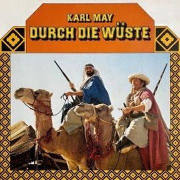 Durch die Wüste audiobook, Anke Beckert, Karl May