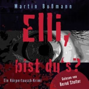 Elli, bist du's?, Martin Bußmann