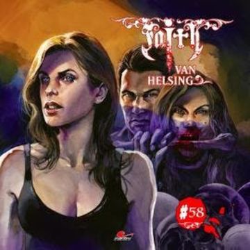 Faith - The Van Helsing Chronicles, Folge 58: Knochen audiobook, Markus Duschek