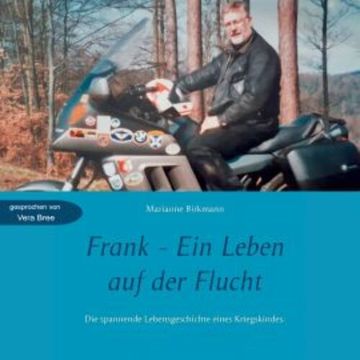 Frank - Ein Leben auf der Flucht audiobook, Marianne Birkmann