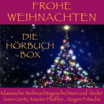 Frohe Weihnachten: Die Hörbuch Box audiobook, Charles Dickens