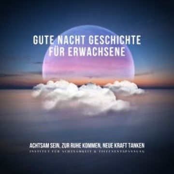 Gute Nacht Geschichte für Erwachsene audiobook, Patrick Lynen