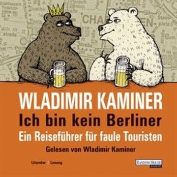 Ich bin kein Berliner audiobook, Wladimir Kaminer