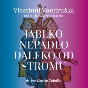 Jablko nepadlo daleko od stromu, Vlastimil Vondruška